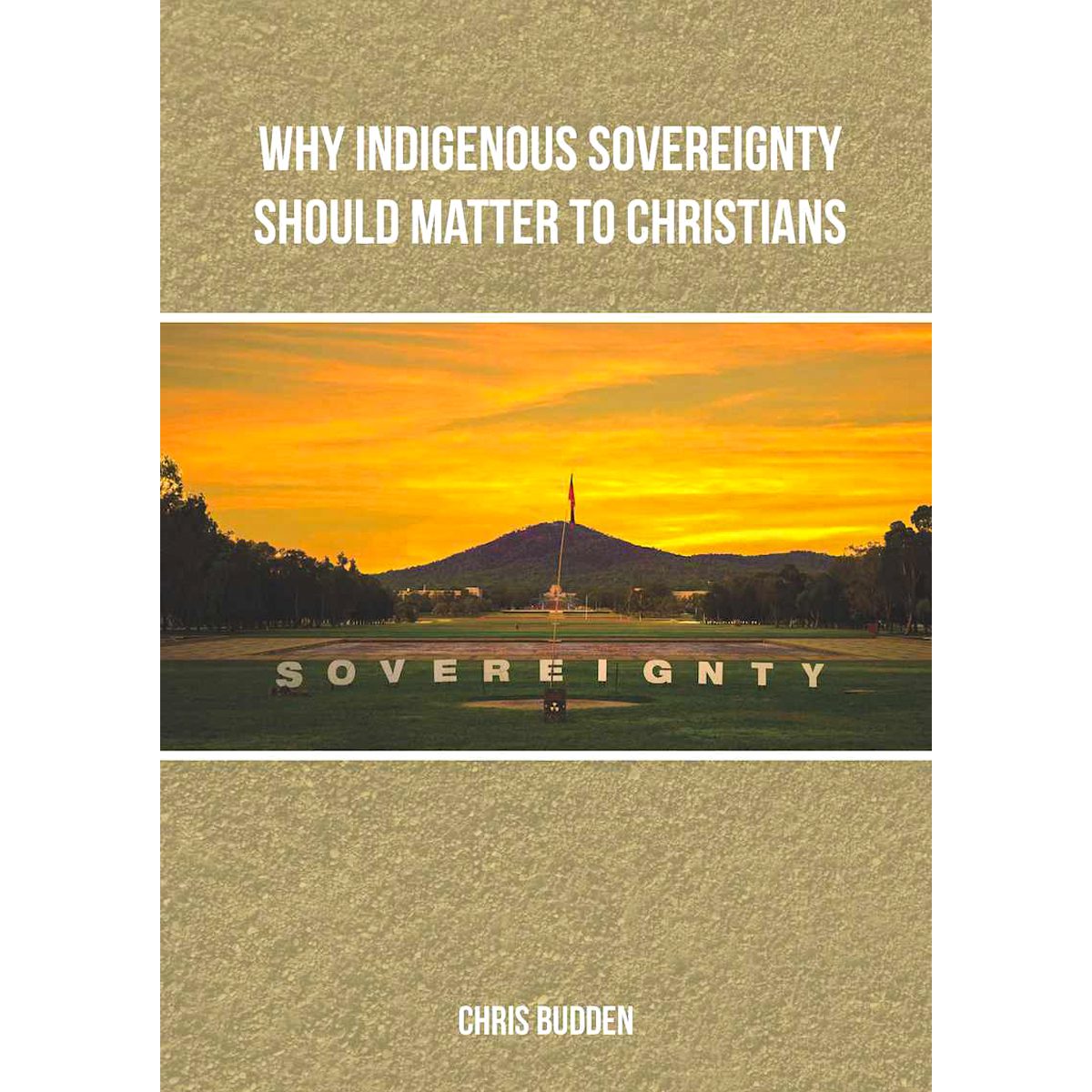 Why Indigenous Sovereignty Should Matter to Christians book cover