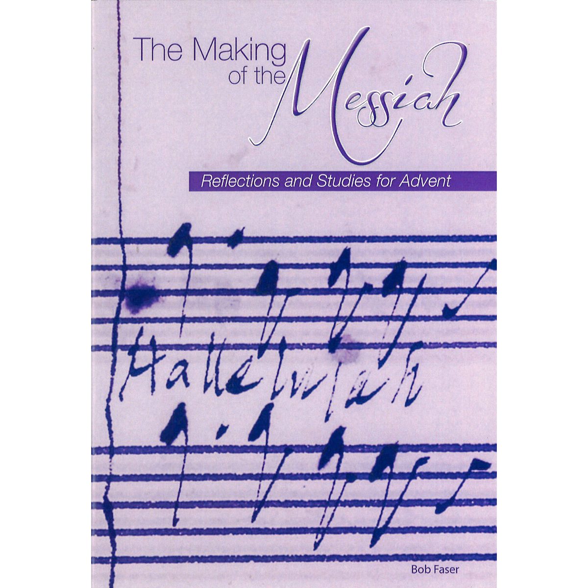 The Making of the Messiah book cover with handwritten musical notation